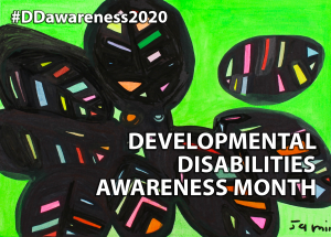 Developmental Disabilities Awareness Month 2020